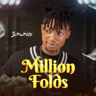 Million Folds | Boomplay Music