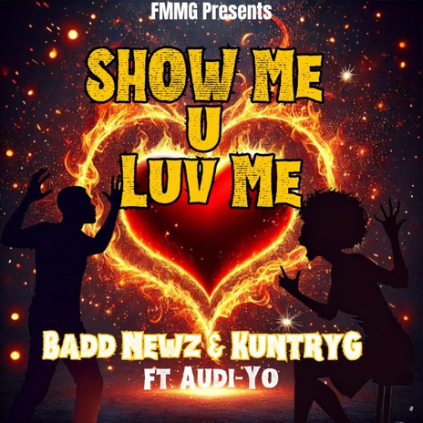 Show Me U Luv Me ft. KuntryG & Audi-Yo | Boomplay Music