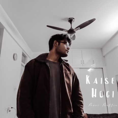 Kaise Hogi | Boomplay Music