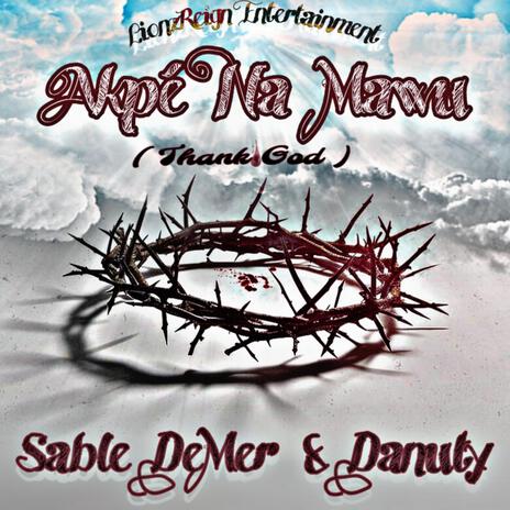 Akpé Na Mawu (Thank God) ft. Danuty | Boomplay Music