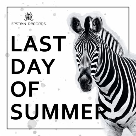 Last Day of Summer | Boomplay Music