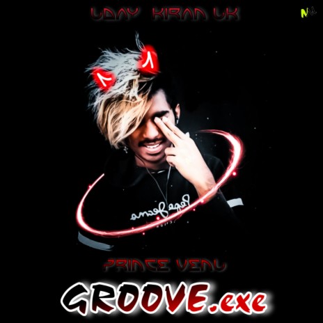 GROOVE.exe ft. Prince Venu | Boomplay Music