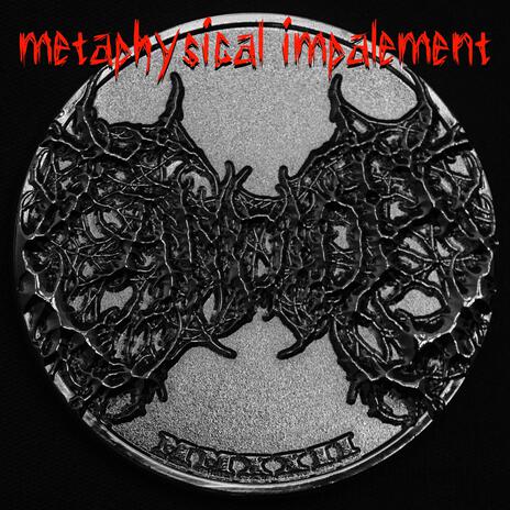 Metaphysical Impalement | Boomplay Music