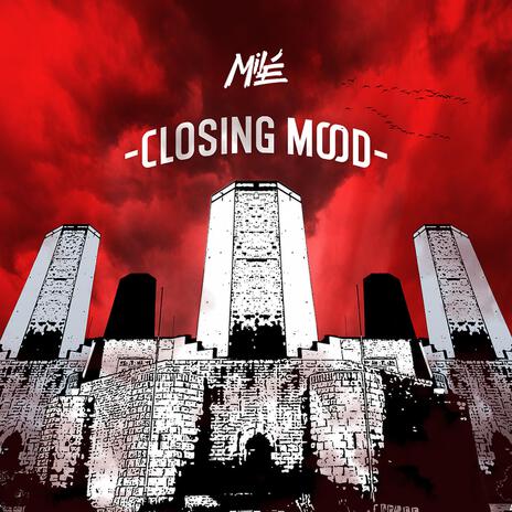 Closing Mood | Boomplay Music