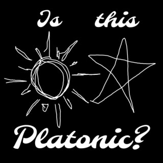 Is this platonic? lyrics | Boomplay Music