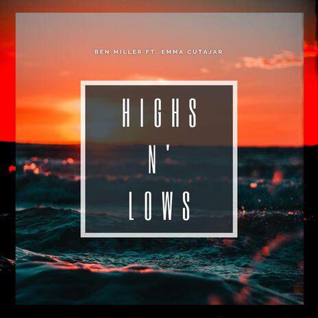 Highs N' Lows ft. Emma Cutajar | Boomplay Music