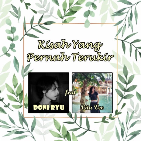 Kisah Yang Pernah Terukir (feat. Vita Vee) | Boomplay Music