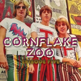 Cornflake Zoo Episode 5