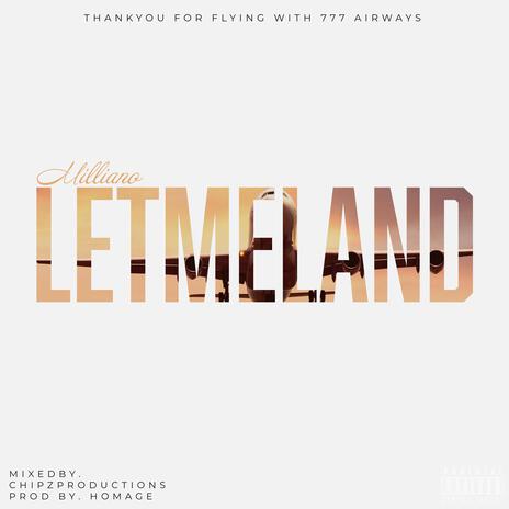 LETMELAND | Boomplay Music