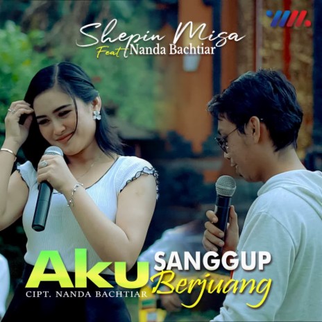 Aku Sanggup Berjuang ft. Nanda Bachtiar | Boomplay Music