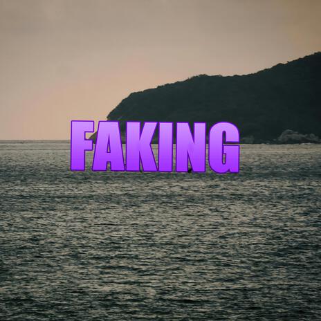 Faking