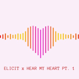 Hear My Heart, Pt. 1