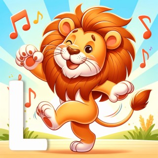 L - Is for Lion Who Likes to Dance