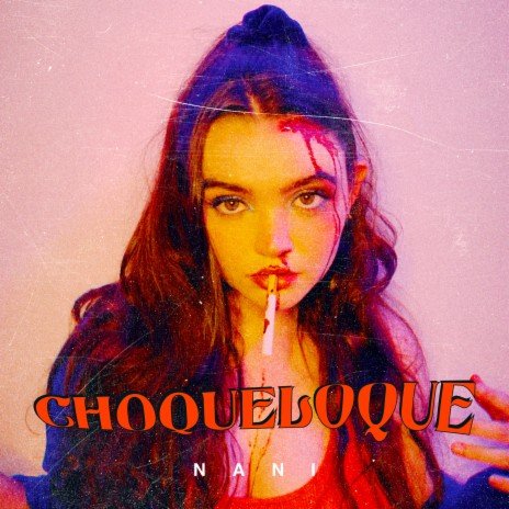 CHOQUELOQUE ft. Mæria | Boomplay Music