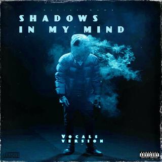 Shadows in my mind lyrics | Boomplay Music