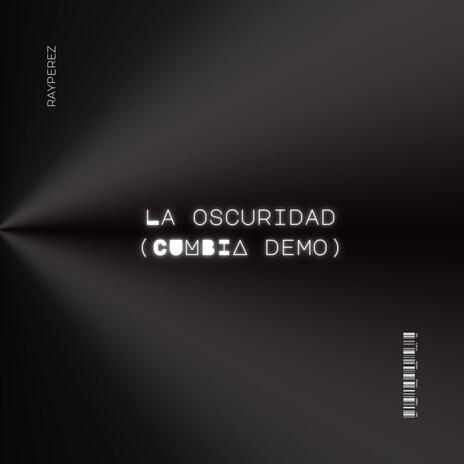 La Oscuridad | Boomplay Music