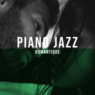 Piano Jazz Romantique: Musique pour Amoureux, Piano Doux, Chandelle