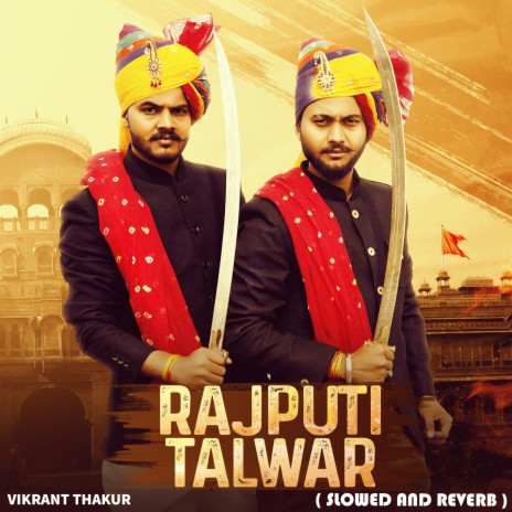 Rajputi Talwar (Slowed and Reverb) | Boomplay Music