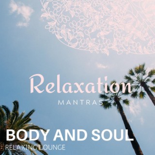 Body and Soul - Relaxing Lounge