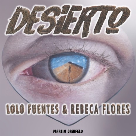 Desierto ft. Rebeca Flores & Martin Grinfeld | Boomplay Music