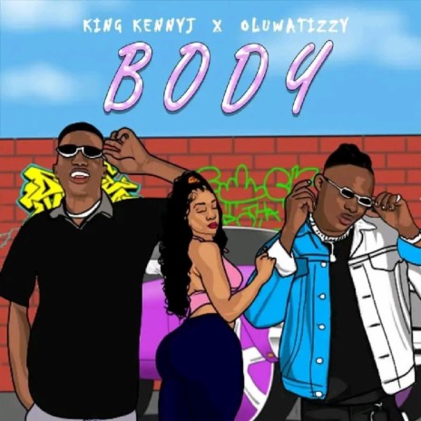 Body ft. Oluwa tizzy | Boomplay Music