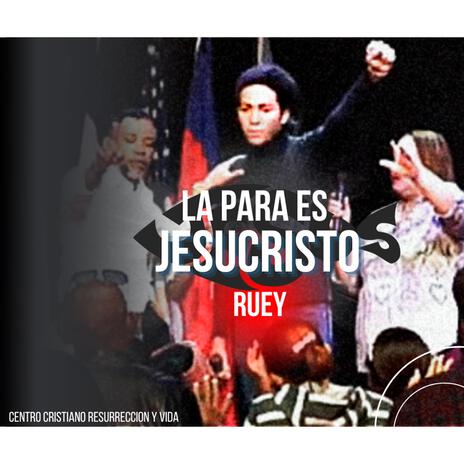 La para es Jesucristo | Boomplay Music