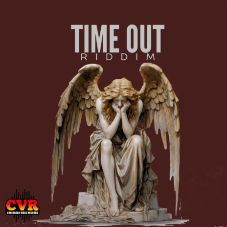 TIME OUT RIDDIM