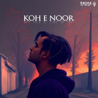 Koh E Noor lyrics | Boomplay Music