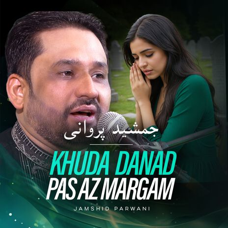 Khuda Danad Pas Az Margam | Boomplay Music