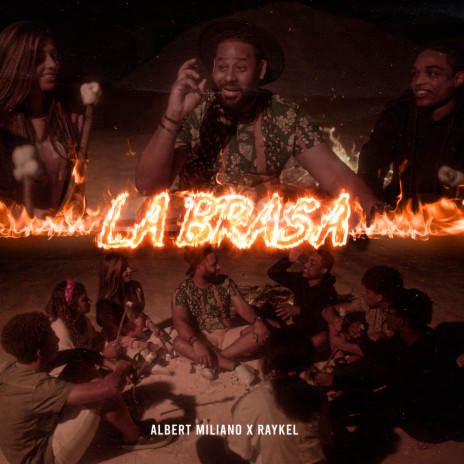 La Brasa ft. Raykel | Boomplay Music