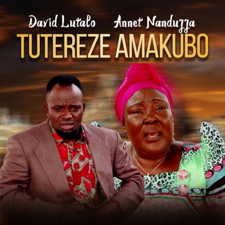 Tutereze Amakubo ft. Annet Nandujja | Boomplay Music