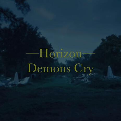 Demons Cry