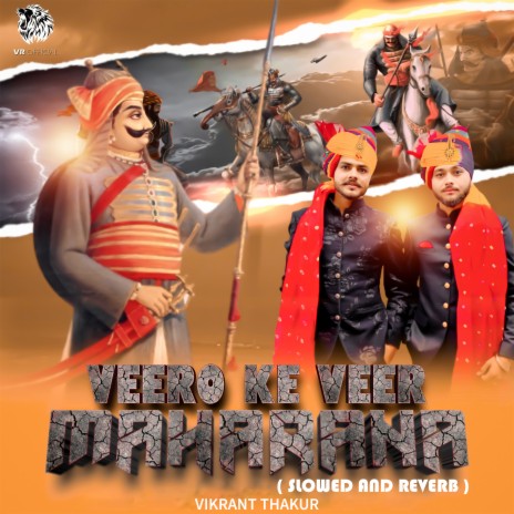 Veero Ke Veer Maharana (Slowed and Reverb) | Boomplay Music