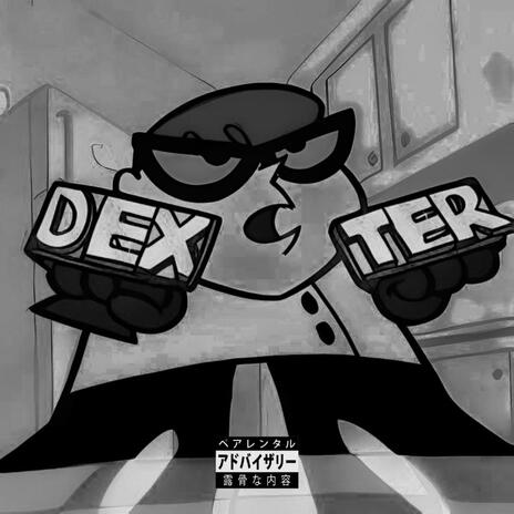 DEXTER