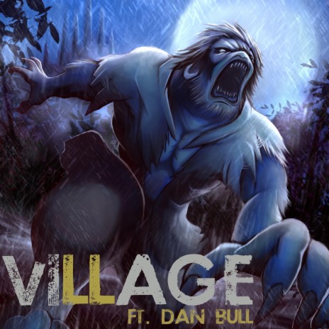 Village ft. Dan Bull | Boomplay Music