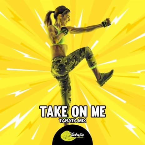 Take On Me (Tabata Mix) | Boomplay Music
