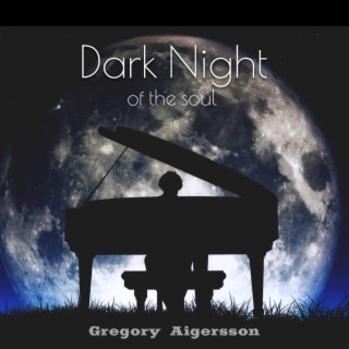 Dark Night of the Soul: Soothing Piano Music for Deep Sleep