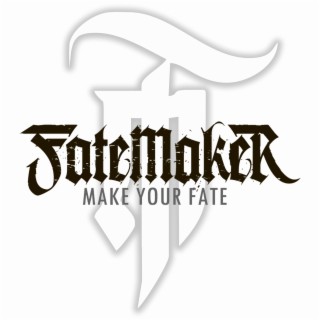 Make Your Fate