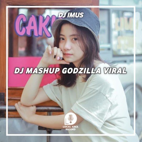 DJ Mashup Godzilla Viral