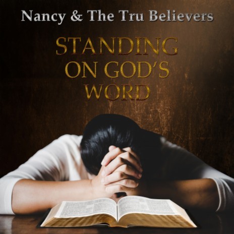 Standing on God’s Word ft. The Tru Believers | Boomplay Music