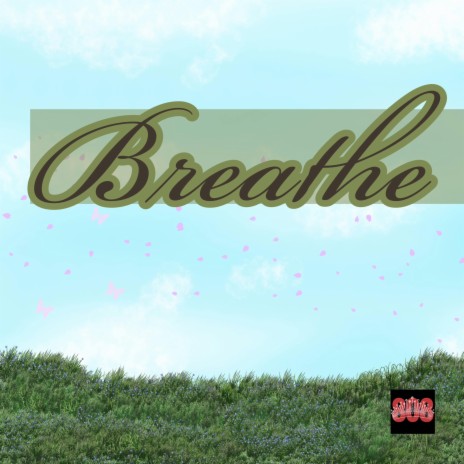 Breathe | Boomplay Music