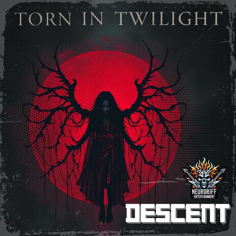 Torn In Twilight | Boomplay Music