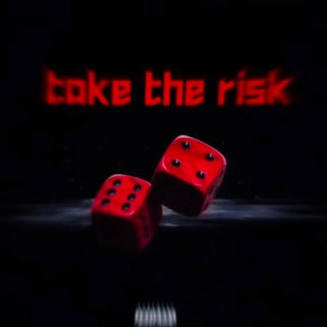 Take the risk ft. Rackboyz | Boomplay Music