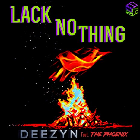 Lack No Thing ft. The Phoenix
