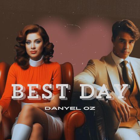 Best Day | Boomplay Music