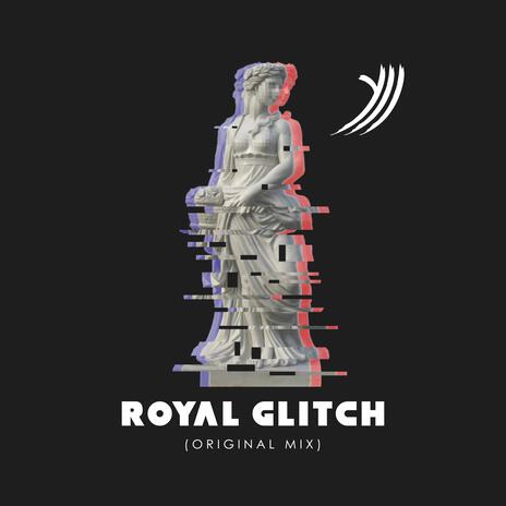 Royal Glitch | Boomplay Music