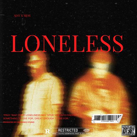 LONELESS ft. MJAY | Boomplay Music