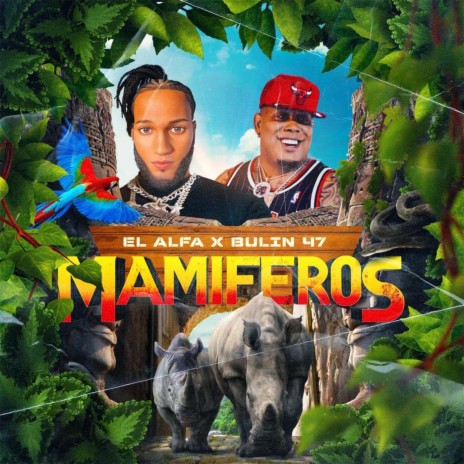 Mamiferos ft. Bulin 47 | Boomplay Music