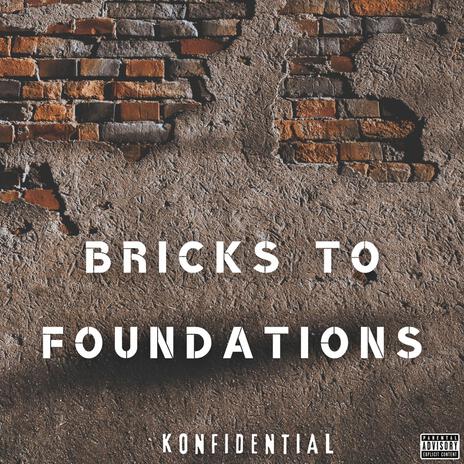 Bricks to Foundations | Boomplay Music