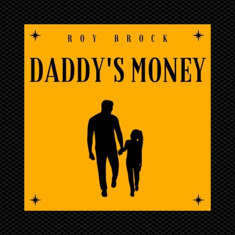 Daddy's Money | Boomplay Music